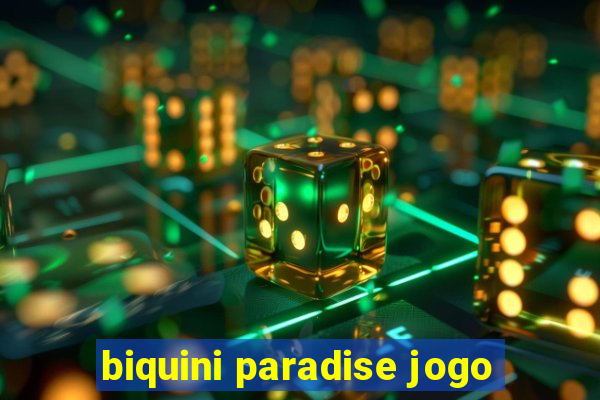 biquini paradise jogo