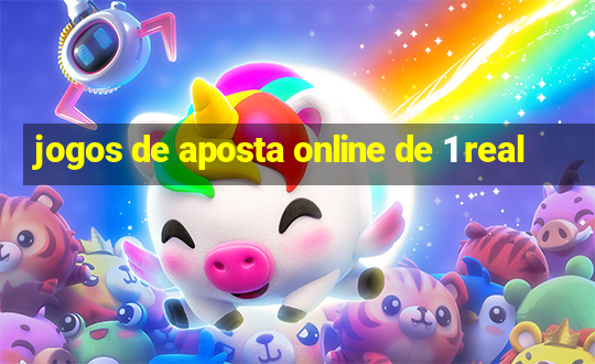 jogos de aposta online de 1 real