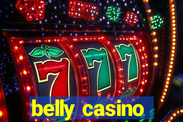 belly casino