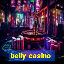 belly casino