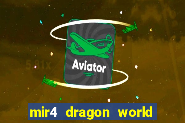 mir4 dragon world private server