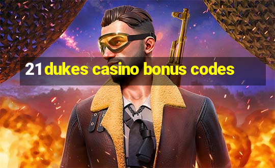 21 dukes casino bonus codes