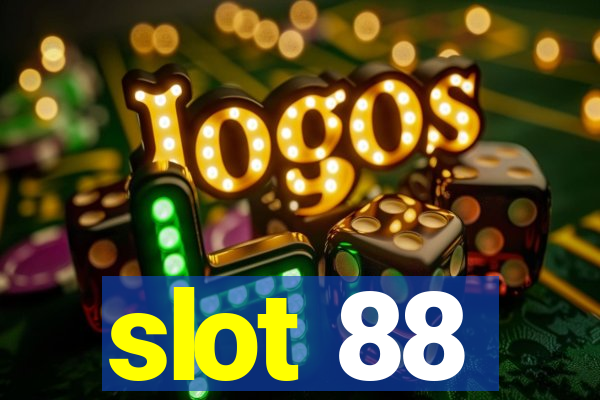 slot 88