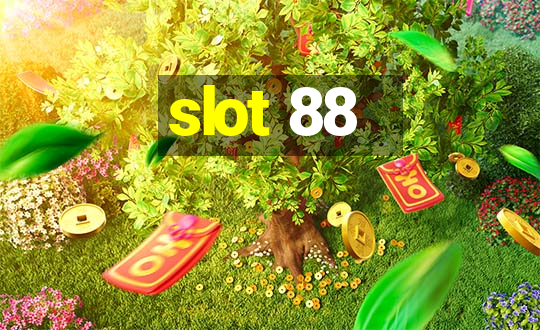 slot 88