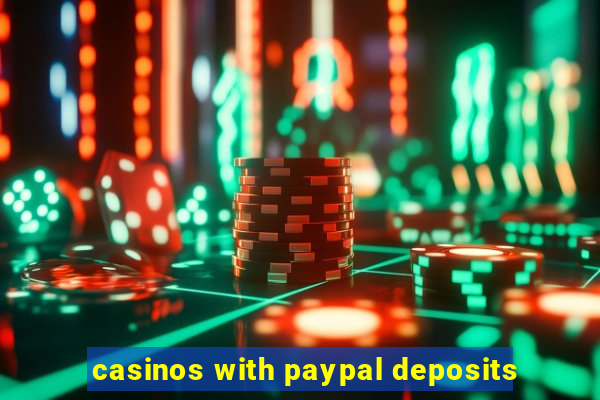 casinos with paypal deposits