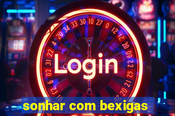 sonhar com bexigas