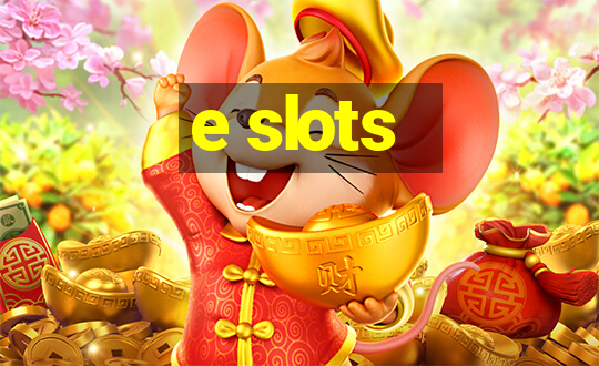 e slots