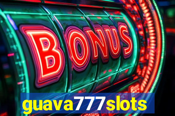 guava777slots