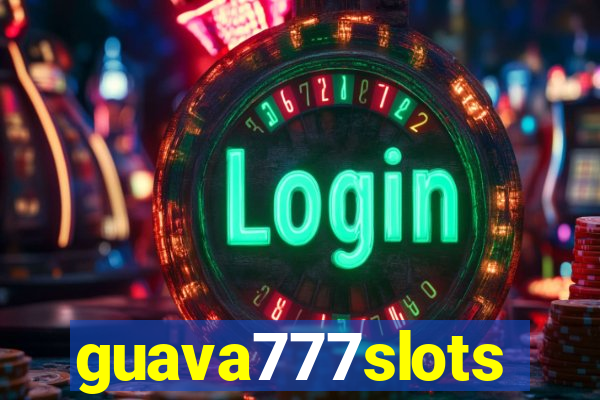 guava777slots