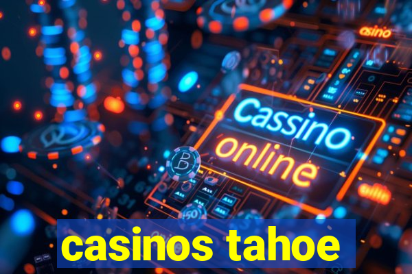 casinos tahoe