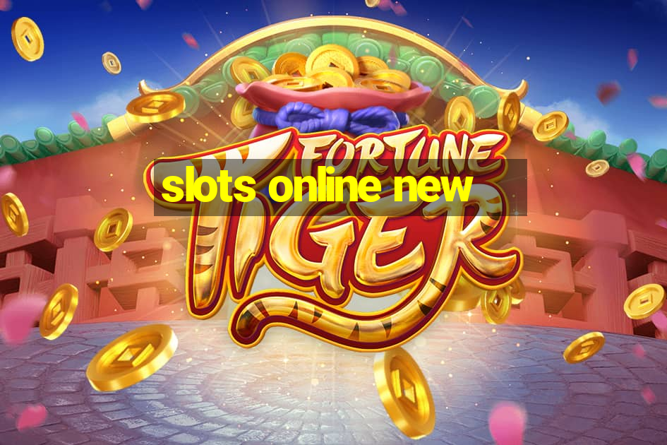 slots online new