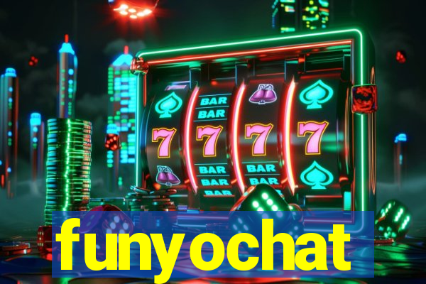 funyochat