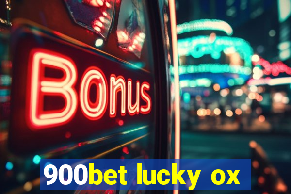 900bet lucky ox