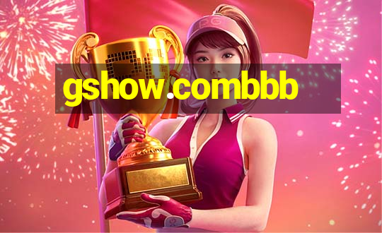 gshow.combbb