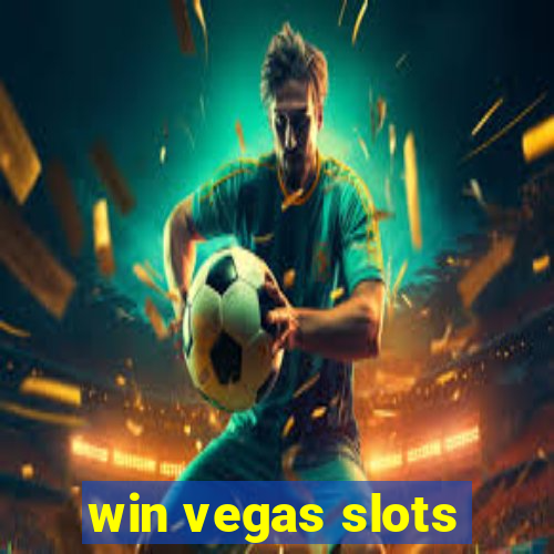 win vegas slots