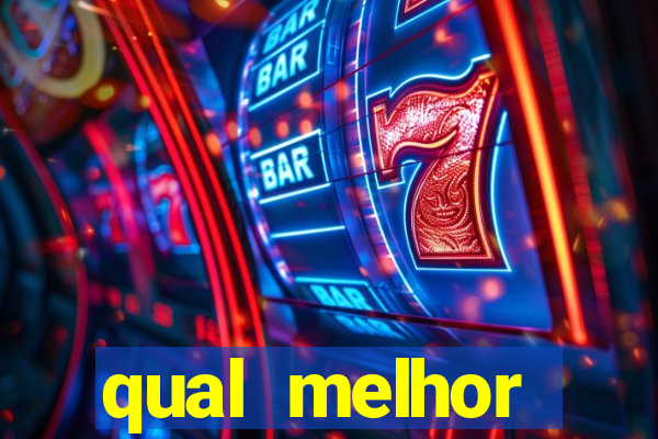 qual melhor plataforma para jogar cassino