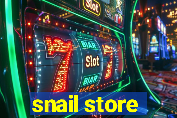 snail store