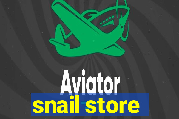 snail store