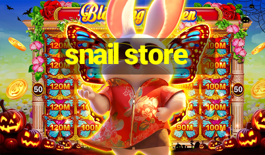 snail store