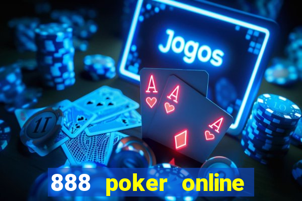 888 poker online real money