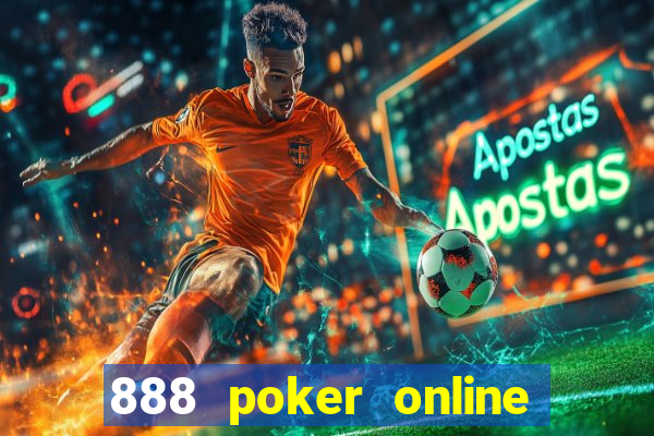 888 poker online real money