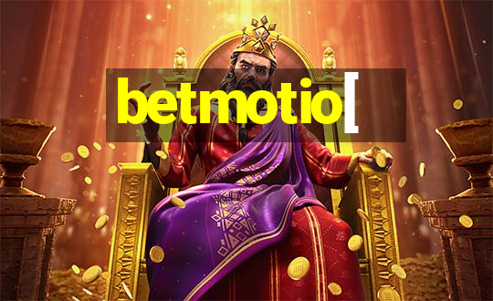 betmotio[