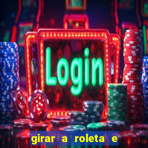 girar a roleta e deixar a sorte decidir