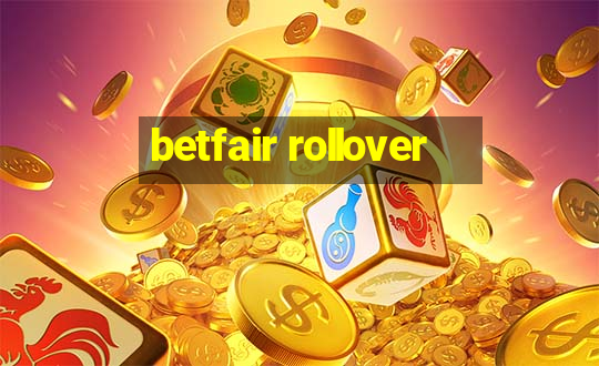 betfair rollover