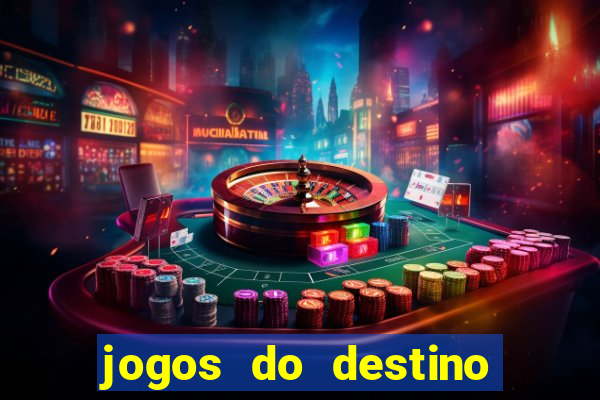 jogos do destino onde assistir