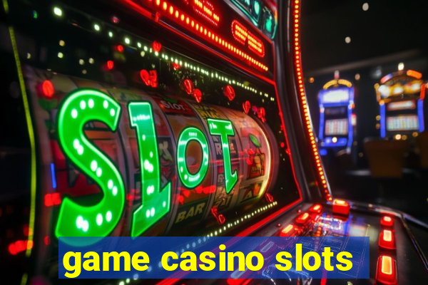 game casino slots