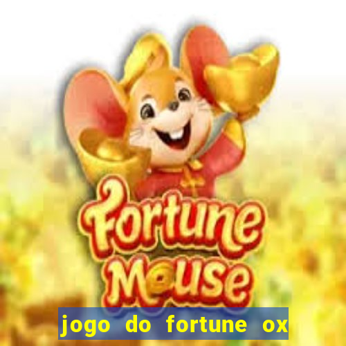 jogo do fortune ox demo grátis