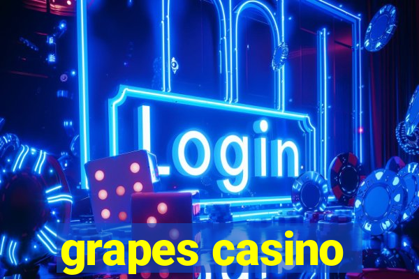 grapes casino