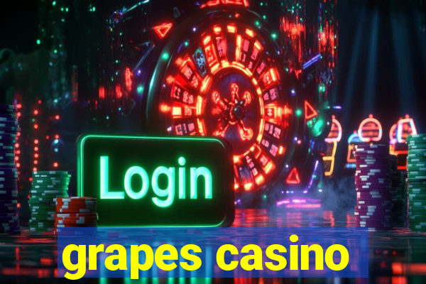 grapes casino