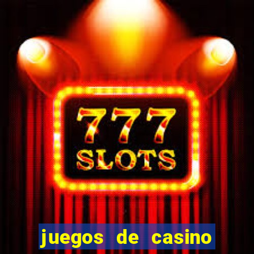 juegos de casino gratis tragamonedas descargar