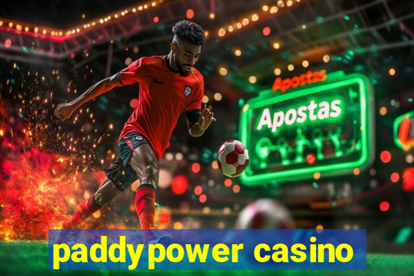 paddypower casino