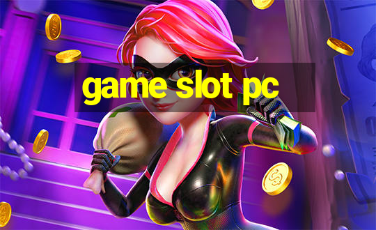 game slot pc