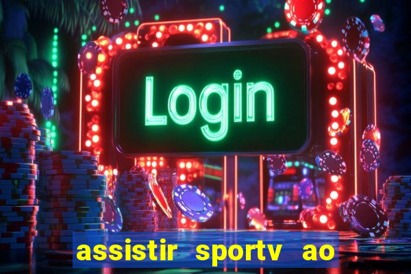 assistir sportv ao vivo futemax