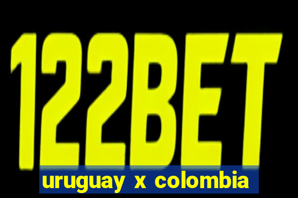 uruguay x colombia