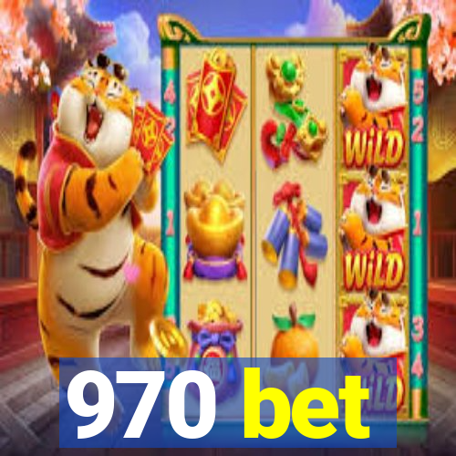 970 bet