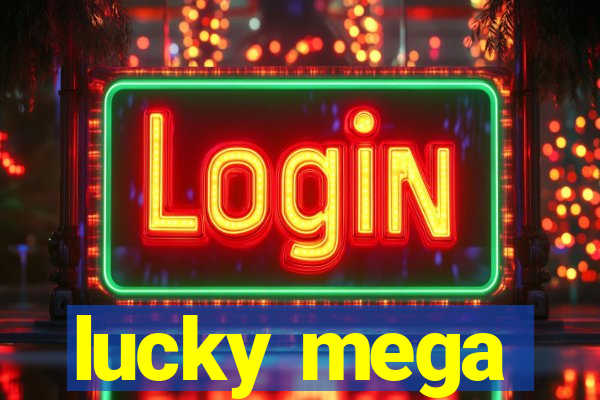 lucky mega