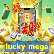 lucky mega