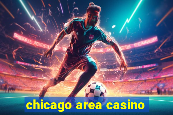 chicago area casino