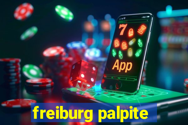 freiburg palpite