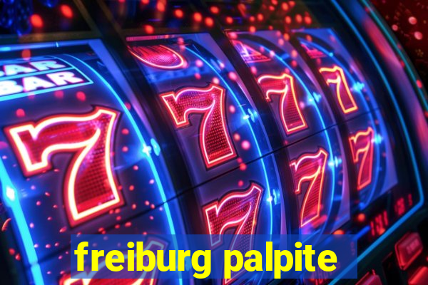 freiburg palpite