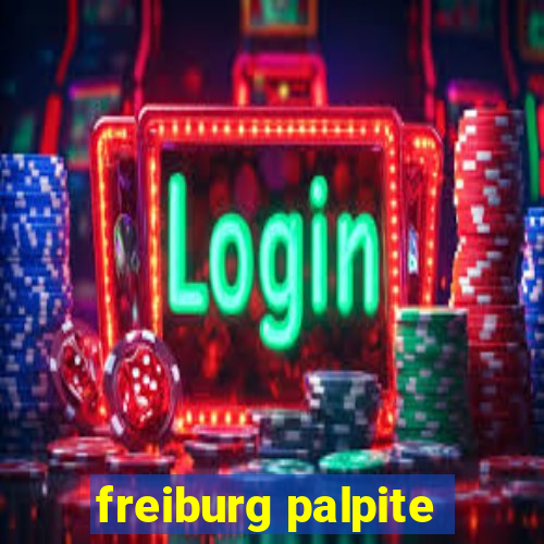 freiburg palpite