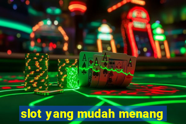 slot yang mudah menang