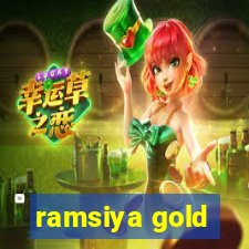 ramsiya gold