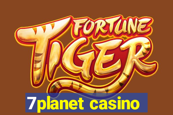 7planet casino