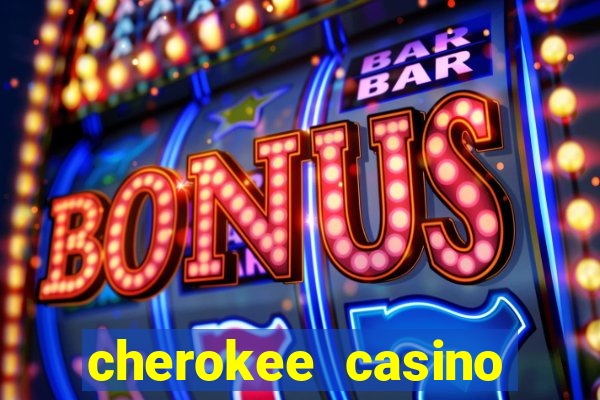 cherokee casino north carolina