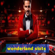 wonderland slots